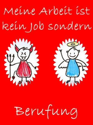 Kein Job sondern Berufung